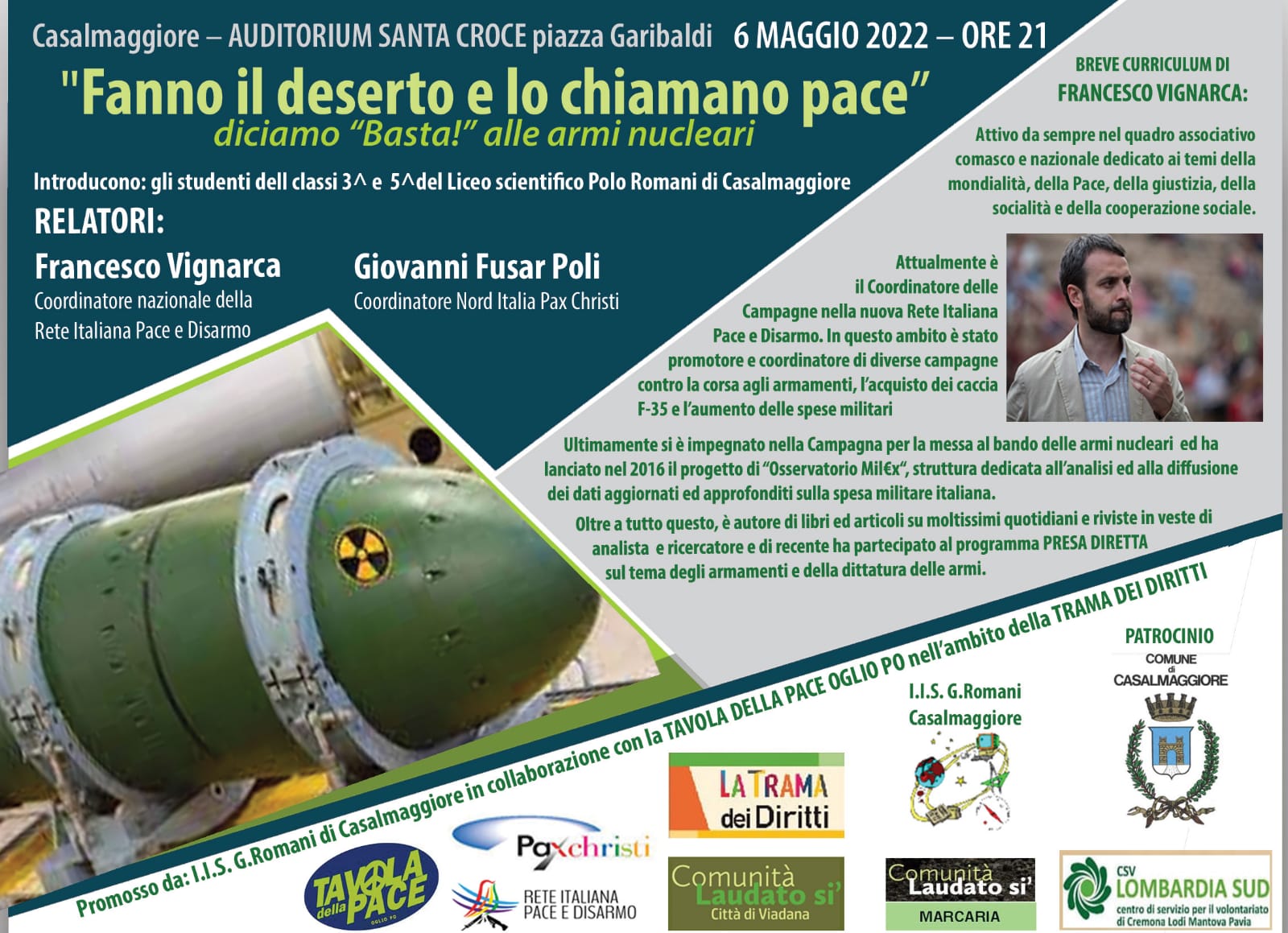 “Fanno il deserto e lo chiamano pace”, diciamo basta alle armi nucleari Francesco Vignarca “Fanno il deserto e lo chiamano pace”, diciamo basta alle armi nucleari Francesco Vignarca