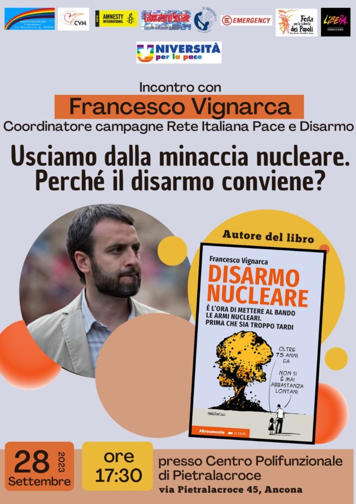 Usciamo dalla minaccia nucleare. Perchè il disarmo conviene? – ad Ancona
