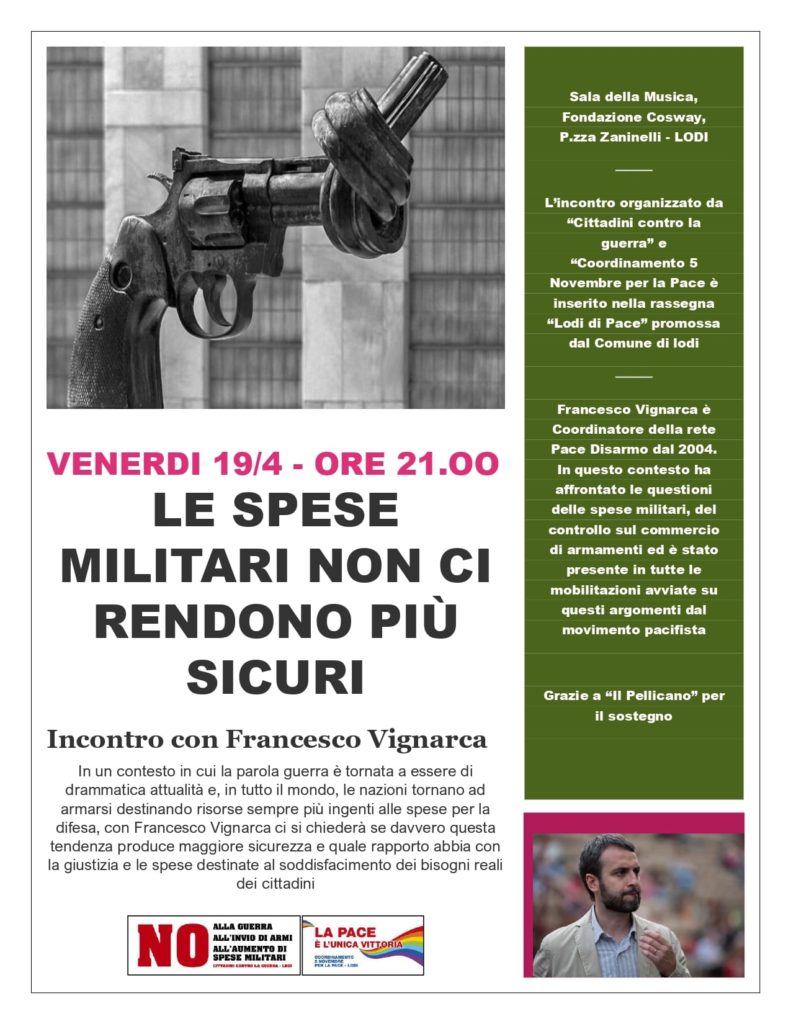 Le spese militari non ci rendono più sicuri, a Lodi il 19 aprile