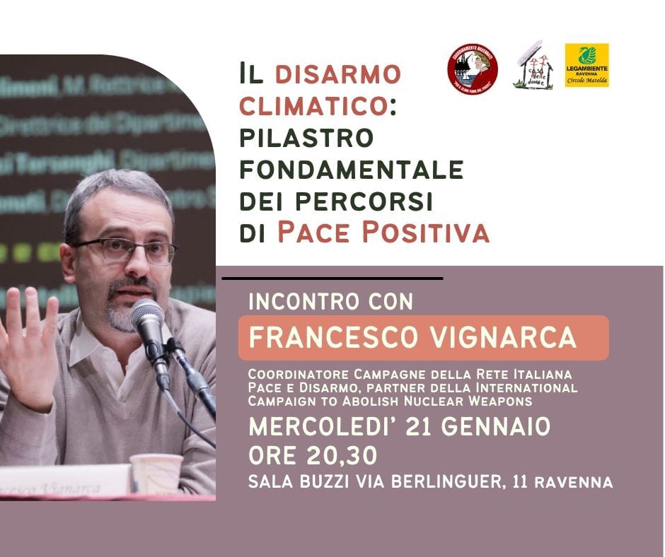 Il disarmo climatico: pilastro fondamentale dei percorsi di pace positiva