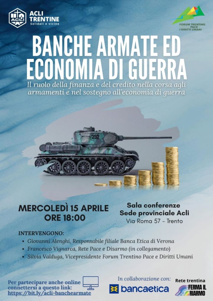 Banche armate ed economia di guerra – in collegamento con Trento il 15 aprile
